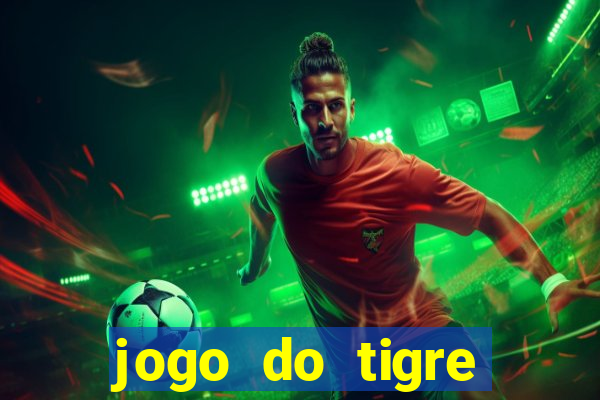 jogo do tigre falso dinheiro infinito